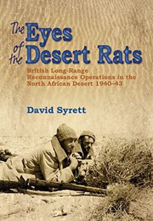 Get EPUB KINDLE PDF EBOOK The Eyes of the Desert Rats: British Long-Range Reconnaissance Operations