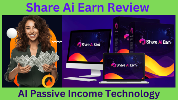 Share Ai Earn Review – AI Passive Income Technology