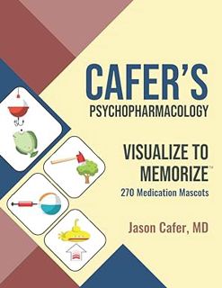 (PDF) Download Cafer's Psychopharmacology: Visualize to Memorize 270 Medication Mascots BY Jason Ca