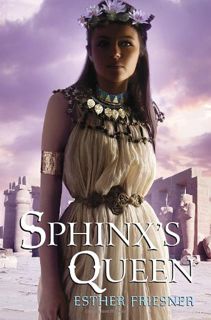 [Get] [EBOOK EPUB KINDLE PDF] Sphinx's Queen (Princesses of Myth) by  Esther Friesner 📤