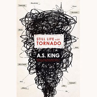 [VIEW] [KINDLE PDF EBOOK EPUB] Still Life with Tornado by  A.S. King,Karissa Vacker,Listening Librar