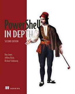 [Get] [EBOOK EPUB KINDLE PDF] PowerShell in Depth by  Don Jones,Jeffery Hicks,Richard Siddaway 💘