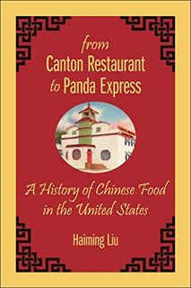 READ EBOOK EPUB KINDLE PDF From Canton Restaurant to Panda Express: A History of Chinese Food in the