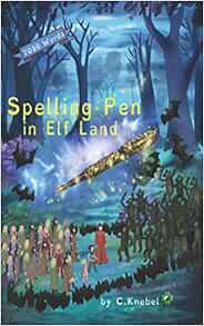 [Get] EBOOK EPUB KINDLE PDF Spelling Pen - In Elf Land: (Dyslexie Font) Decodable Chapter Books for