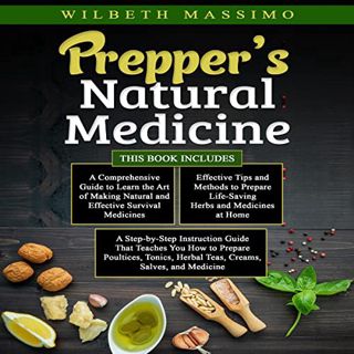 Read EBOOK EPUB KINDLE PDF Prepper’s Natural Medicine: 3 in 1: A Comprehensive Guide + Effective Tip