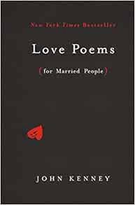 [VIEW] PDF EBOOK EPUB KINDLE Love Poems for Married People by John Kenney 💓
