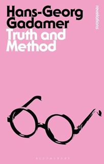 [ACCESS] PDF EBOOK EPUB KINDLE Truth and Method (Bloomsbury Revelations) by  Hans-Georg Gadamer 💏