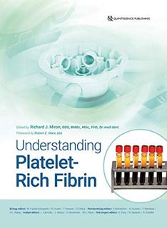 Read KINDLE PDF EBOOK EPUB Understanding Platelet - Rich Fibrin by  Richard J. Miron ✅