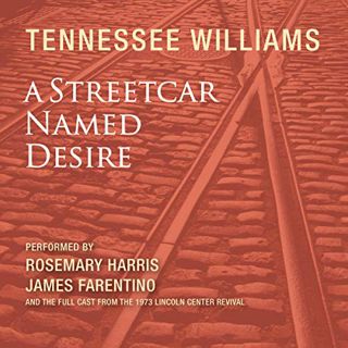 READ [EPUB KINDLE PDF EBOOK] A Streetcar Named Desire (Dramatized) by  Tennessee Williams,Rosemary H