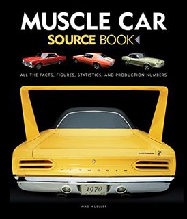 READ EBOOK EPUB KINDLE PDF Muscle Car Source Book: All the Facts, Figures, Statistics, and Productio