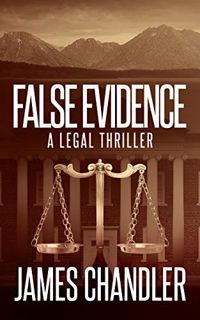 Get [PDF EBOOK EPUB KINDLE] False Evidence: A Legal Thriller (Sam Johnstone Book 3) by  James Chandl