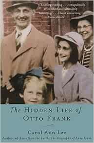 GET [EBOOK EPUB KINDLE PDF] The Hidden Life of Otto Frank by Carol Ann Lee 📍