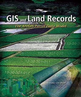 [GET] [EPUB KINDLE PDF EBOOK] GIS and Land Records: The Parcel Data Model by  Nancy Von Meyer 💏