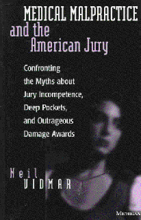 ACCESS [EPUB KINDLE PDF EBOOK] Medical Malpractice and the American Jury: Confronting the Myths abou