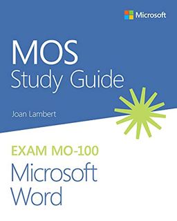 Get [KINDLE PDF EBOOK EPUB] MOS Study Guide for Microsoft Word Exam MO-100 by  Joan Lambert 📦