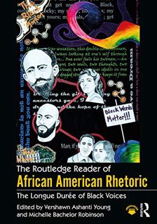 Get PDF EBOOK EPUB KINDLE The Routledge Reader of African American Rhetoric: The Longue Duree of Bla