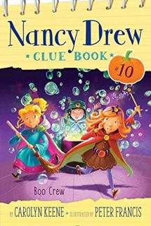 [Access] PDF EBOOK EPUB KINDLE Boo Crew (10) (Nancy Drew Clue Book) by  Carolyn Keene &  Peter Franc