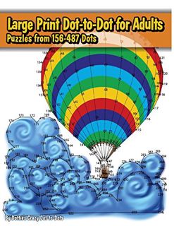 ACCESS EPUB KINDLE PDF EBOOK Large Print Dot-to-Dot for Adults: Puzzles from 198 to 487 Dots (Dot to