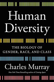 [VIEW] EBOOK EPUB KINDLE PDF Human Diversity: The Biology of Gender, Race, and Class by  Charles Mur