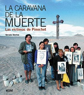 ACCESS PDF EBOOK EPUB KINDLE La caravana de la muerte: Las víctimas de Pinochet (Spanish Edition) by