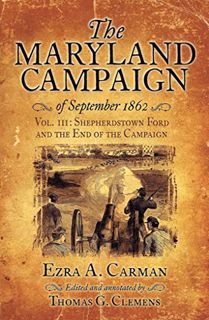 [VIEW] [EBOOK EPUB KINDLE PDF] The Maryland Campaign of September 1862: Volume III - Shepherdstown F