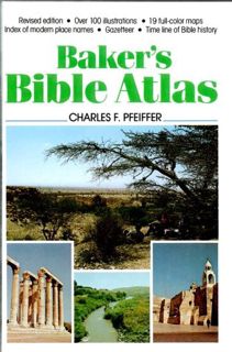 [View] [KINDLE PDF EBOOK EPUB] Baker's Bible Atlas by  Charles F. Pfeiffer 💜