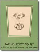 [View] [EBOOK EPUB KINDLE PDF] Taking Root to Fly: Articles on Functional Anatomy by  Irene Dowd 🎯