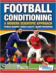 [Get] EPUB KINDLE PDF EBOOK Football Conditioning A Modern Scientific Approach: Fitness Training - S
