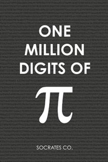 [VIEW] EBOOK EPUB KINDLE PDF One Million Digits Of Pi: Decimal Places from 1 to 1,000,000 - The Ulti