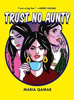 [Get] EPUB KINDLE PDF EBOOK Trust No Aunty by  Maria Qamar 💙