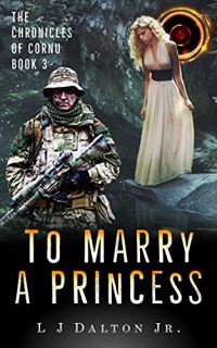 [Read] [EPUB KINDLE PDF EBOOK] To Marry a Princess: Chronicles of Cornu Book 3 (The Chronicles of Co
