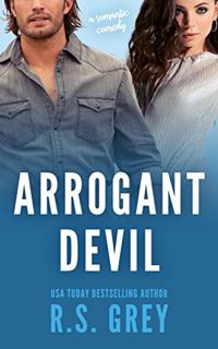 Read [KINDLE PDF EBOOK EPUB] Arrogant Devil by  R.S. Grey 🗃️