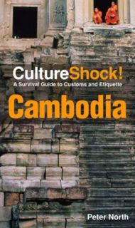 [VIEW] KINDLE PDF EBOOK EPUB CultureShock! Cambodia (Culture Shock!) by  Peter North 📂