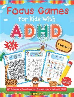 [Access] [PDF EBOOK EPUB KINDLE] Focus Games For Kids With ADHD. 100 Activities to Train Focus and C