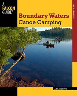 [READ] EPUB KINDLE PDF EBOOK Boundary Waters Canoe Camping (Paddling Series) by  Cliff Jacobson 🎯