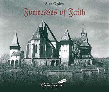 [READ] EBOOK EPUB KINDLE PDF Fortresses of Faith: A Pictorial History of the Fortified Saxon Churche