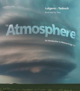 [GET] [EPUB KINDLE PDF EBOOK] The Atmosphere: An Introduction to Meteorology (13th Edition) (Masteri