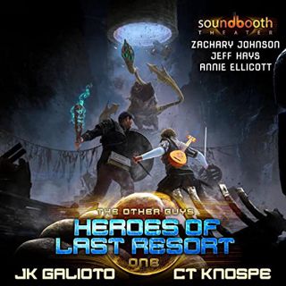 Read PDF EBOOK EPUB KINDLE Heroes of Last Resort: The Other Guys, Book 1 by  JK Galioto,CT Knospe,Za