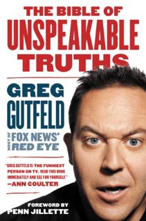 READ [EBOOK EPUB KINDLE PDF] The Bible of Unspeakable Truths by  Greg Gutfeld &  Penn Jillette ✔️