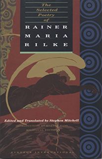 [Access] PDF EBOOK EPUB KINDLE The Selected Poetry of Rainer Maria Rilke: Bilingual Edition (English