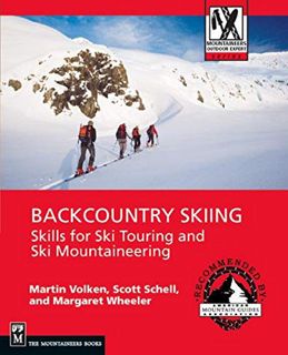 ACCESS [EPUB KINDLE PDF EBOOK] Backcountry Skiing: Skills for Ski Touring and Ski Mountaineering (Mo