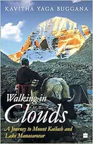 [VIEW] [EPUB KINDLE PDF EBOOK] Walking in Clouds : A Journey to Mount Kailash and Lake Manasarovar b