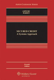 VIEW [EPUB KINDLE PDF EBOOK] Secured Credit: A Systems Approach (Aspen Casebook) by  Lynn M. LoPucki