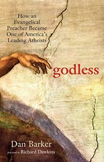 ACCESS EPUB KINDLE PDF EBOOK Godless: How an Evangelical Preacher Became One of America's Leading At