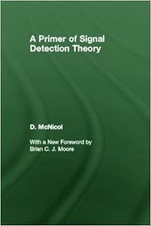 [View] [EPUB KINDLE PDF EBOOK] A Primer of Signal Detection Theory by Don McNicol 💓