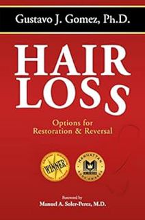 [Access] KINDLE PDF EBOOK EPUB Hair Loss, Second Edition: Options for Restoration & Reversal by Gust