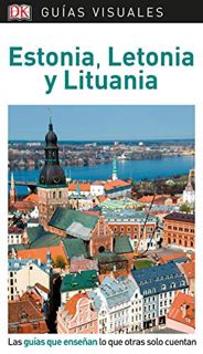 Access EBOOK EPUB KINDLE PDF Estonia, Letonia y Lituania (Guías Visuales): Las guías que enseñan lo