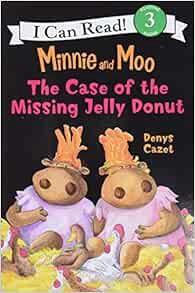 [Read] PDF EBOOK EPUB KINDLE Minnie and Moo: The Case of the Missing Jelly Donut (I Can Read Level 3
