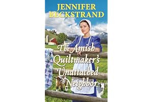 []PDF Free Download The Amish Quiltmaker's Unattached Neighbor - Jennifer Beckstrand  pdf free