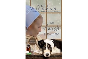 []PDF Free Download An Amish Healing (A Romance): Includes Amish Recipes and Reading Group Guide - B